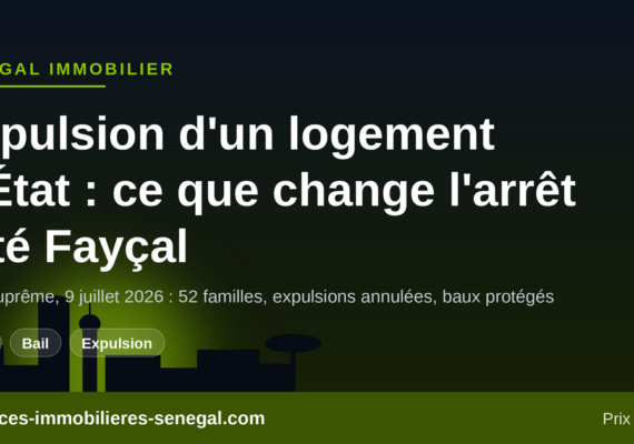 Expulsion d&rsquo;un logement d&rsquo;État : ce que change l&rsquo;arrêt Cité Fayçal du 9 juillet 2026