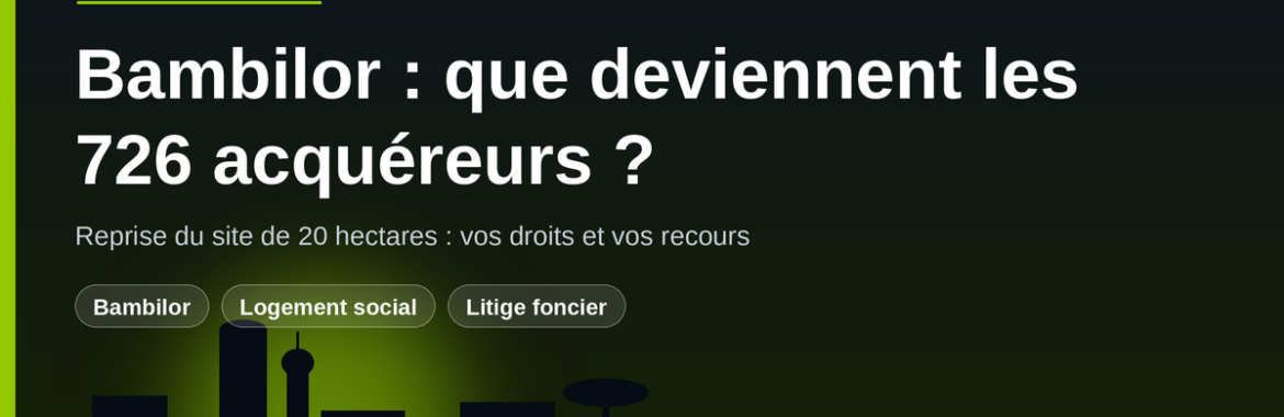 Projet de 726 logements à Bambilor : que deviennent les acquéreurs après la reprise du site par la SN HLM ?