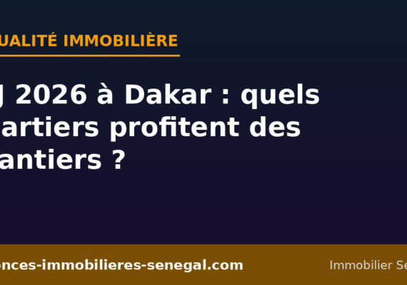 JOJ 2026 à Dakar : quels quartiers profitent des chantiers d&rsquo;infrastructures ?